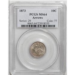 1873 10C Arrows MS64 PCGS. Rose and lilac patina drape 