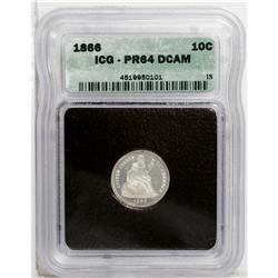 1866 10C PR64 Deep Cameo ICG. Fortin-102. The base of 