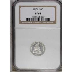 1871 10C PR64 NGC. Light hazy patina appears over the 