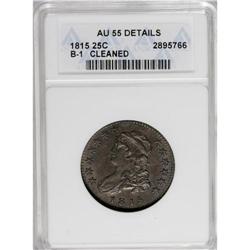 1815 25C --Cleaned--ANACS. AU55 Details. B-1, R.1. Soli 