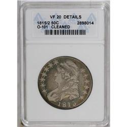 1815/2 50C --Cleaned--ANACS. VF20 Details. O-101, R.2. 