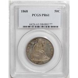 1868 50C PR61 PCGS. Moderately reflective despite heav 