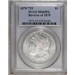 1878 7TF S$1 Reverse of 1878 MS65 Prooflike PCGS. A mo 