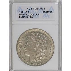 1921-S S$1 --Partial Collar, Scratched--ANACS. AU55 Det 