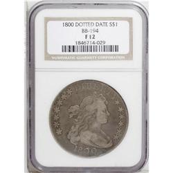 1800 S$1 Dotted Date Fine 12 NGC. B-14, BB-194, R.3. A 