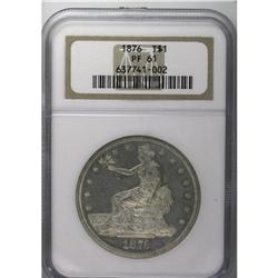 1876 T$1 PR61 NGC. Moderately mirrored with hazy gold- 