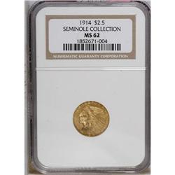 1914 $2 1/2 MS62 NGC. Ex: Seminole Collection. The dee 