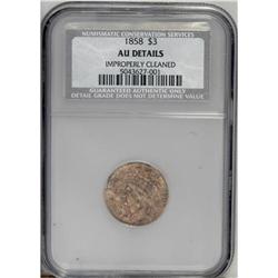 1858 $3 --Improperly Cleaned--NCS. AU Details. Lightly 