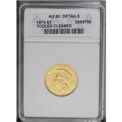 1874 $3 --Tooled, Cleaned--ANACS. AU50 Details. This br 