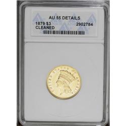 1879 $3 --Cleaned--ANACS. AU55 Details. This yellow-ora 