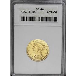 1852-D $5 XF40 ANACS. Variety 27-U. The yellow-gold su 