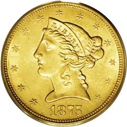 1875-S $5 AU58 PCGS. The 1875-S is rare regardless of 