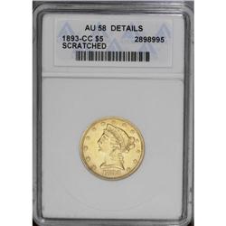 1893-CC $5 --Scratched--ANACS. AU58 Details. Several sh 