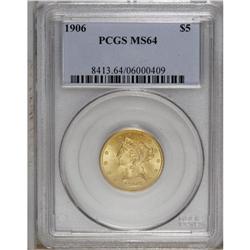1906 $5 MS64 PCGS. Choice with delightful luster and b 