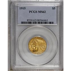 1915 $5 MS62 PCGS. The yellow-orange surfaces are lust 