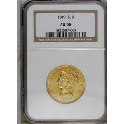 1849 $10 AU58 NGC. This lovely near-Mint No Motto ten 