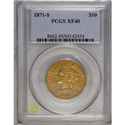 1871-S $10 XF40 PCGS. A lightly worn piece that retain 