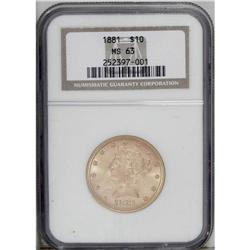 1881 $10 MS63 NGC. A nicely struck and fully lustrous 