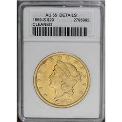 1869-S $20 --Cleaned--ANACS. AU55 Details. Both sides a 