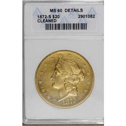1872-S $20 --Cleaned--ANACS. MS60 Details. Careful eval 