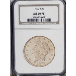 1876 $20 MS60 Prooflike NGC. A moderately reflective h 