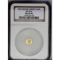1872 25C Liberty Round 25 Cents, BG-814, High R.5, MS6 