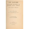 Image 2 : On Safari Book by Abel Chapman Book
