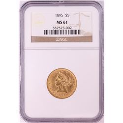 1895 $5 Liberty Head Half Eagle Gold Coin NGC MS61