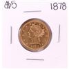 Image 1 : 1878 $5 Liberty Head Half Eagle Gold Coin