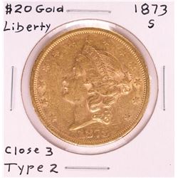 1873-S $20 Closed 3 Type 2 Liberty Head Double Eagle Gold Coin