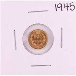 1945 Mexico Dos Peso Gold Coin