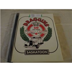Saskatoon Dragging 40th Anniversary Club History Book 1957-1997