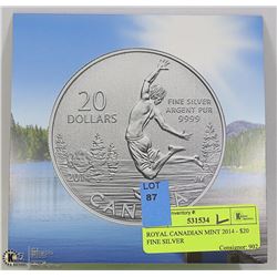 ROYAL CANADIAN MINT 2014 - $20 FINE SILVER