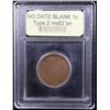 Image 4 : ***Auction Highlight*** NO DATE BLANK Type 2 Large Cent 1c Graded Select Unc BN By USCG (fc)