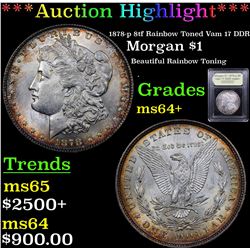 ***Auction Highlight*** 1878-p 8tf Rainbow Toned Vam 17 DDR Morgan Dollar $1 Graded Choice+ Unc By U