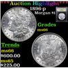 Image 1 : ***Auction Highlight*** 1896-p Morgan Dollar $1 Graded GEM+ Unc By USCG (fc)