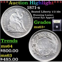 ***Auction Highlight*** 1871-s Seated Liberty Half Dime 1/2 10c Graded Select+ Unc By USCG (fc)