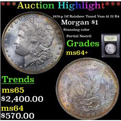 ***Auction Highlight*** 1878-p 7tf Rainbow Toned Vam 81 I2 R4 Morgan Dollar $1 Graded Choice+ Unc By