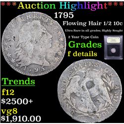 ***Auction Highlight*** 1795 Flowing Hair Half Dime 1/2 10c Graded f details By USCG (fc)