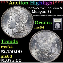 ***Auction Highlight*** 1882-o/s Top 100 Vam 5 Morgan Dollar $1 Graded Choice Unc By USCG (fc)