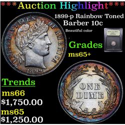 ***Auction Highlight*** 1899-p Rainbow Toned Barber Dime 10c Graded GEM+ Unc By USCG (fc)