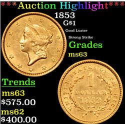 ***Auction Highlight*** 1853 Gold Dollar $1 Grades Select Unc (fc)