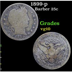 1899-p Barber Quarter 25c Grades vg+