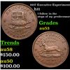 Image 1 : 1837 Executive Experiment Hard Times Token 1c Grades Select AU