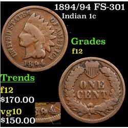 1894/94 FS-301 Indian Cent 1c Grades f, fine