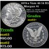 Image 1 : 1879-s Vam 46 I4 R5 Morgan Dollar $1 Grades Select Unc