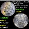 Image 1 : 1886-p Rainbow Toned Morgan Dollar $1 Grades Choice+ Unc