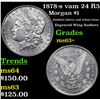 Image 1 : 1878-s vam 24 R5 Morgan Dollar $1 Grades Select+ Unc