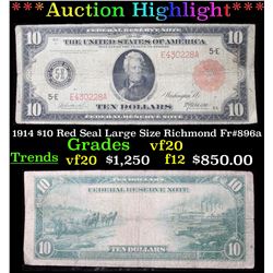 ***Auction Highlight*** 1914 $10 Red Seal Large Size Richmond Fr#896a Grades vf, very fine (fc)