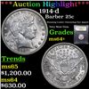 Image 1 : ***Auction Highlight*** 1914-d Barber Quarter 25c Graded Choice+ Unc By USCG (fc)